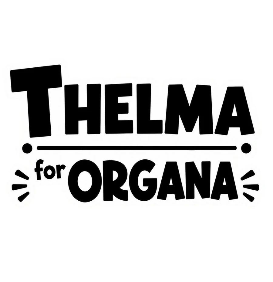 Thelma for Organa